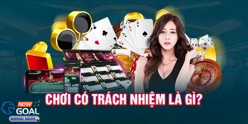 Chơi có trách nhiệm Chơi có trách nhiệm khái niệm cơ bản và các nguyên tắc