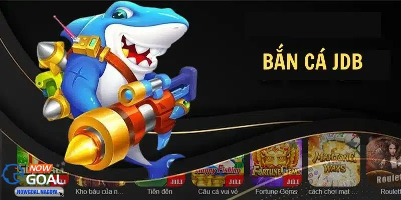 Lý do bạn không thể bỏ qua JDB Bắn Cá